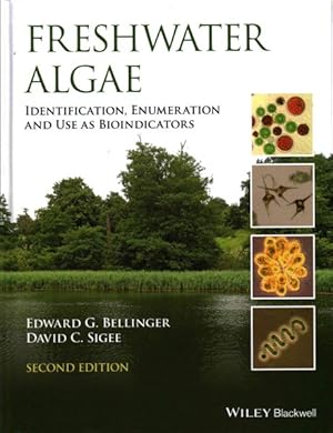 Imagen del vendedor de Freshwater Algae : Identification, Enumeration and Use As Bioindicators a la venta por GreatBookPrices