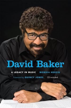 Seller image for David Baker : A Legacy in Music for sale by GreatBookPrices