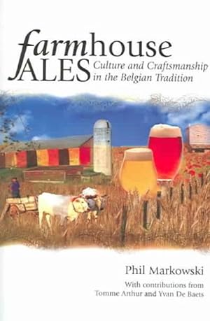 Immagine del venditore per Farmhouse Ales : Culture And Craftsmanship In The European Tradition venduto da GreatBookPrices