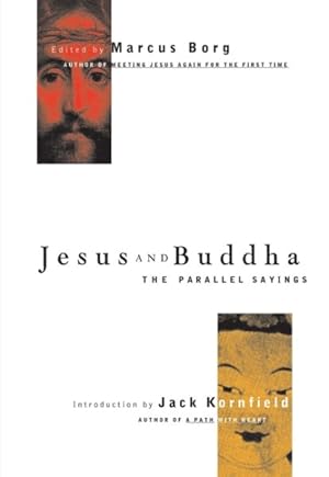 Bild des Verkufers fr Jesus and Buddha : The Parallel Sayings zum Verkauf von GreatBookPrices