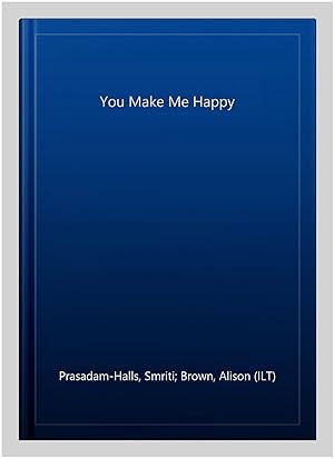 Seller image for You Make Me Happy for sale by GreatBookPrices