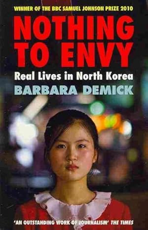 Seller image for Nothing to Envy : Real Lives in North Korea for sale by GreatBookPrices