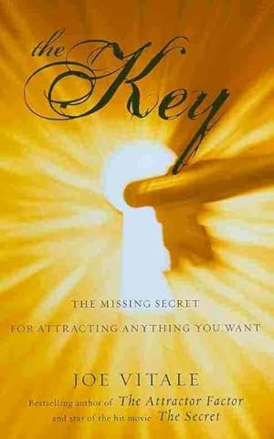 Image du vendeur pour Key : The Missing Secret for Attracting Anything You Want mis en vente par GreatBookPrices