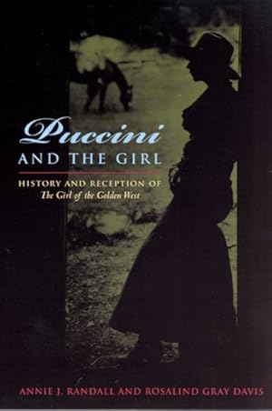 Seller image for Puccini & the Girl : History And Reception of the Girl of the Golden West for sale by GreatBookPrices