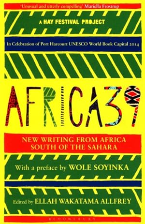 Seller image for Africa39 : New Writing from Africa South of the Sahara for sale by GreatBookPrices