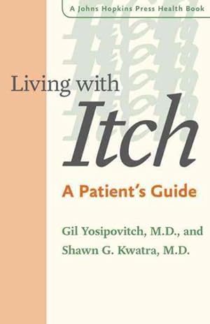 Imagen del vendedor de Living With Itch : A Patient's Guide a la venta por GreatBookPrices