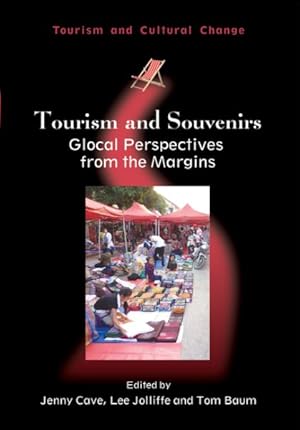 Seller image for Tourism and Souvenirs : Glocal Perspectives from the Margins for sale by GreatBookPrices