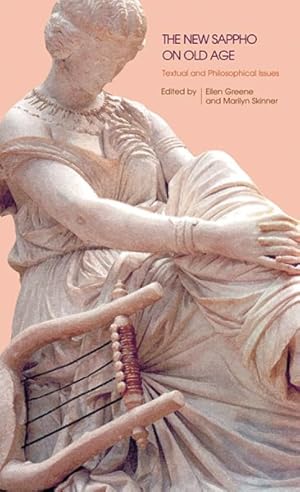Seller image for New Sappho on Old Age : Textual and Philosophical Issues for sale by GreatBookPrices