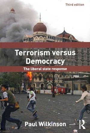 Immagine del venditore per Terrorism Versus Democracy : The Liberal State Response venduto da GreatBookPrices
