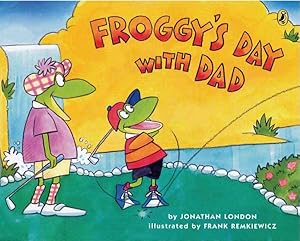 Seller image for Froggy's Day With Dad for sale by GreatBookPrices