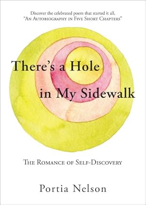 Bild des Verkufers fr There's a Hole in My Sidewalk : The Romance of Self-Discovery zum Verkauf von GreatBookPrices