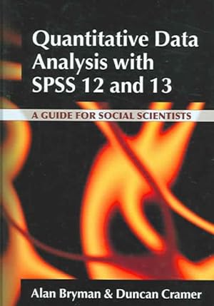 Bild des Verkufers fr Quantitative Data Analysis With SPSS 12 And 13 : A Guide For Social Scientists zum Verkauf von GreatBookPrices