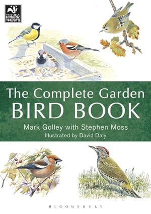 Seller image for Complete Garden Bird Book : How to Identify and Attract Birds to Your Garden for sale by GreatBookPrices
