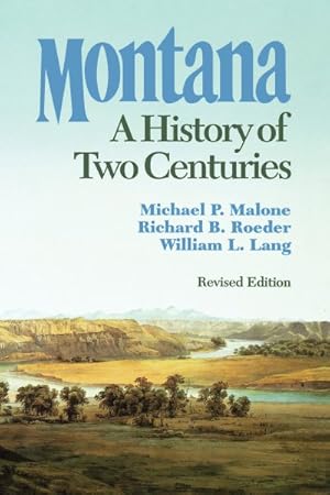 Imagen del vendedor de Montana : A History of Two Centuries a la venta por GreatBookPrices