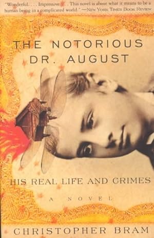 Immagine del venditore per Notorious Dr. August : His Real Life and Crimes venduto da GreatBookPrices