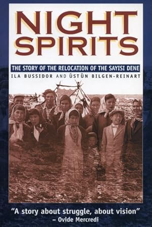 Seller image for Night Spirits : Thestory of the Relocation of the Sayisi Dene for sale by GreatBookPrices