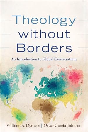 Seller image for Theology without Borders : An Introduction to Global Conversations for sale by GreatBookPrices