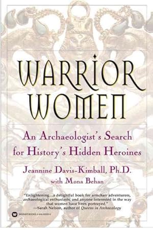 Immagine del venditore per Warrior Women : An Archaeologist's Search for History's Hidden Heroines venduto da GreatBookPrices