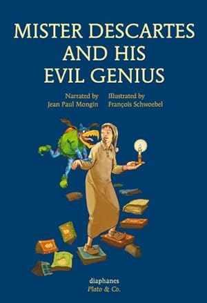 Bild des Verkufers fr Mister Descartes and His Evil Genius zum Verkauf von GreatBookPrices