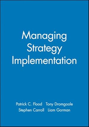 Immagine del venditore per Managing Strategic Implementation : An Organizational Behaviour Perspective venduto da GreatBookPrices