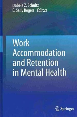 Immagine del venditore per Work Accommodation and Retention in Mental Health venduto da GreatBookPrices
