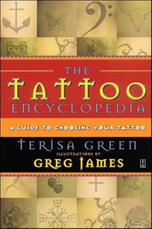 Seller image for Tattoo Encyclopedia : A Guide to Choosing Your Tattoo for sale by GreatBookPrices