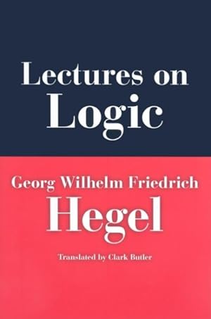 Seller image for Lectures on Logic : Berlin 1831 for sale by GreatBookPrices