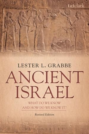 Immagine del venditore per Ancient Israel : What Do We Know and How Do We Know It? venduto da GreatBookPrices