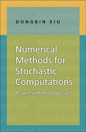 Immagine del venditore per Numerical Methods for Stochastic Computations : A Spectral Method Approach venduto da GreatBookPrices