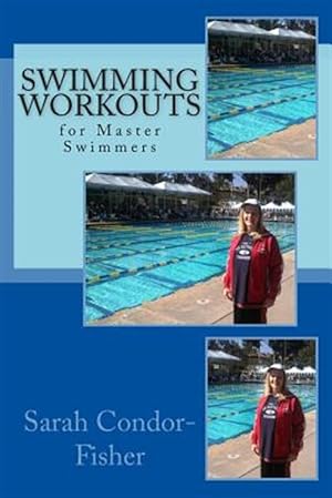 Bild des Verkufers fr Swimming Workouts : For Master Swimmers zum Verkauf von GreatBookPrices