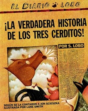 Seller image for La Verdadera Historia De Los Tres Cerditos! / The True Story of the 3 Little Pigs -Language: spanish for sale by GreatBookPrices