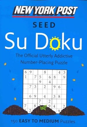 Immagine del venditore per New York Post Seed Su Doku : 150 Easy to Medium Puzzles venduto da GreatBookPrices
