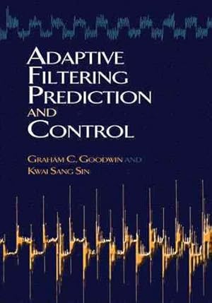 Immagine del venditore per Adaptive Filtering Prediction and Control venduto da GreatBookPrices