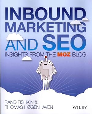 Seller image for Inbound Marketing and SEO : Insights from the Moz Blog for sale by GreatBookPrices