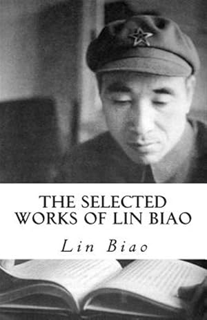 Imagen del vendedor de Selected Works of Lin Biao a la venta por GreatBookPrices