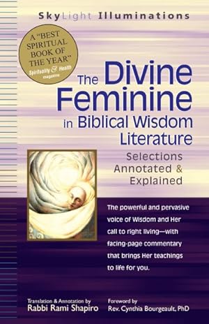 Bild des Verkufers fr Divine Feminine in Biblical Wisdom Literature : Selections Annotated & Explained zum Verkauf von GreatBookPrices