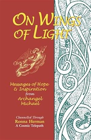 Seller image for On Wings of Light : Messages of Hope & Inspiration from Archangel Michael for sale by GreatBookPrices
