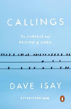 Imagen del vendedor de Callings : The Purpose and Passion of Work a la venta por GreatBookPrices