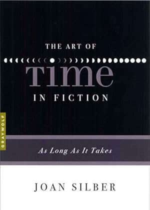 Image du vendeur pour Art of Time in Fiction : As Long As It Takes mis en vente par GreatBookPrices