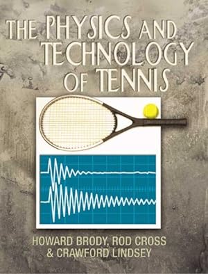 Bild des Verkufers fr Physics and Technology of Tennis zum Verkauf von GreatBookPrices