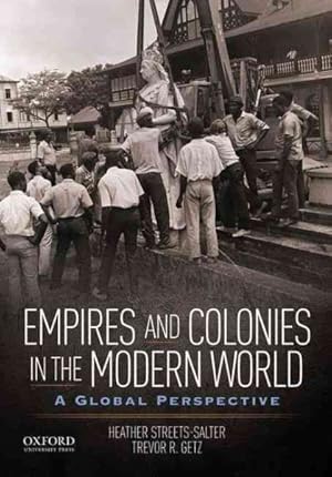 Bild des Verkufers fr Empires and Colonies in the Modern World : A Global Perspective zum Verkauf von GreatBookPrices