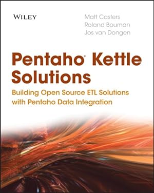 Immagine del venditore per Pentaho Kettle Solutions : Building Open Source ETL Solutions with Pentaho Data Integration venduto da GreatBookPrices