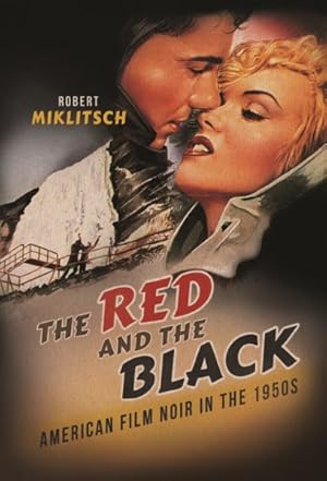 Seller image for Red and the Black : American Film Noir in the 1950s for sale by GreatBookPrices