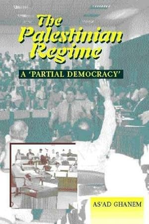 Image du vendeur pour Palestinian Regime : A "Partial Democracy" mis en vente par GreatBookPrices