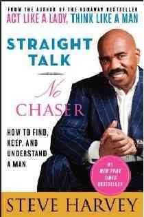 Image du vendeur pour Straight Talk, No Chaser : How to Find, Keep, and Understand a Man mis en vente par GreatBookPrices