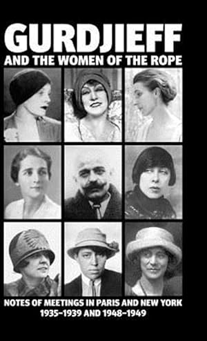 Imagen del vendedor de Gurdjieff And The Women Of The Rope a la venta por GreatBookPrices