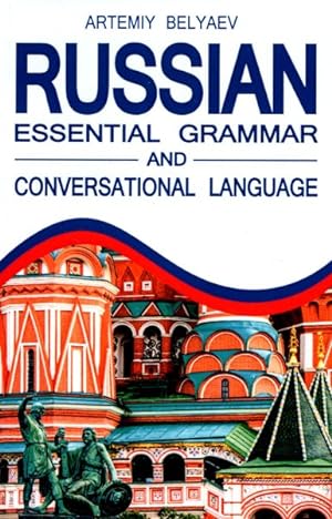 Image du vendeur pour Russian Language : Essential Grammar and Conversational Language mis en vente par GreatBookPrices