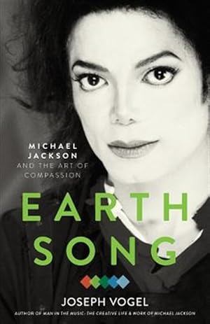 Immagine del venditore per Earth Song : Michael Jackson and the Art of Compassion venduto da GreatBookPrices