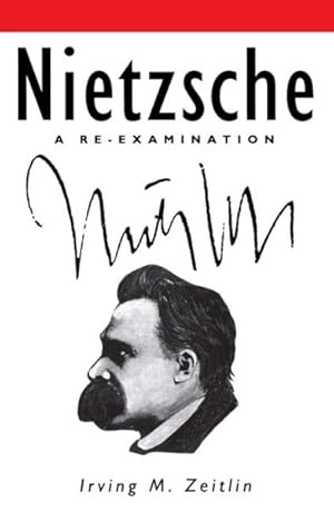 Image du vendeur pour Nietzsche : A Re-Examination mis en vente par GreatBookPrices