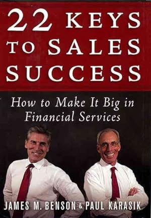 Seller image for 22 Keys to Sales Success : How to Make It Big in Financial Services for sale by GreatBookPrices